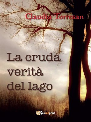 cover image of La cruda verità del lago